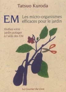 Lire la suite à propos de l’article EM Les micro organismes efficaces au jardin