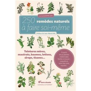 Lire la suite à propos de l’article 250 remèdes naturels à faire soi-même (teintures mères,macérats, baumes, lotions, sirops, tisanes etc…)